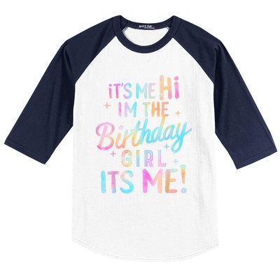 Birthday Party Hi Its Me Im The Birthday Girl Baseball Sleeve Shirt