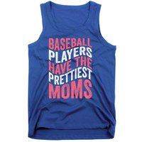 Baseball Players Have The Prettiest Moms Baseball Tank Top