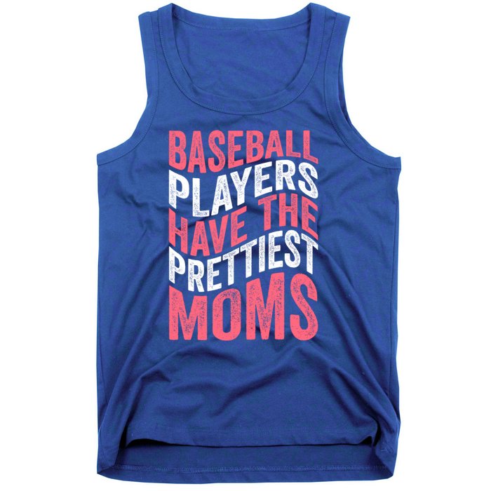 Baseball Players Have The Prettiest Moms Baseball Tank Top