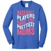 Baseball Players Have The Prettiest Moms Baseball Kids Long Sleeve Shirt