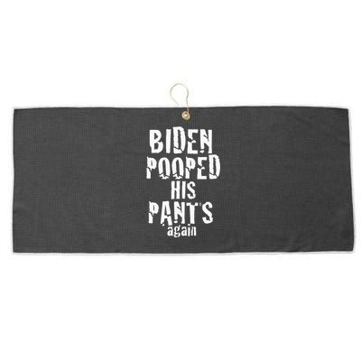 Biden Pooped His Pants Again Anti President Joe Statement Large Microfiber Waffle Golf Towel