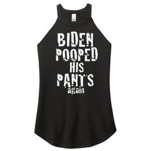 Biden Pooped His Pants Again Anti President Joe Statement Women's Perfect Tri Rocker Tank