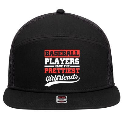 Baseball players have the prettiest girlfriends baseball 7 Panel Mesh Trucker Snapback Hat