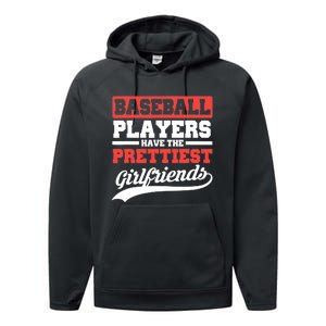 Baseball players have the prettiest girlfriends baseball Performance Fleece Hoodie