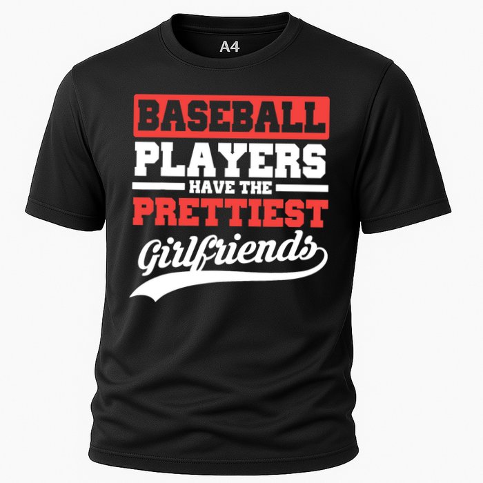 Baseball players have the prettiest girlfriends baseball Cooling Performance Crew T-Shirt