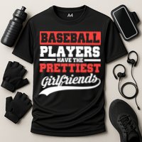 Baseball players have the prettiest girlfriends baseball Cooling Performance Crew T-Shirt