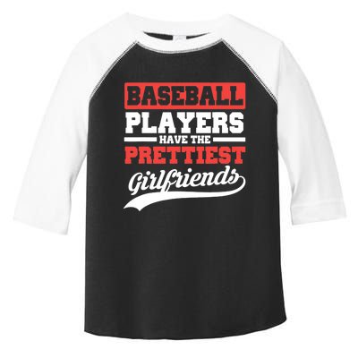 Baseball players have the prettiest girlfriends baseball Toddler Fine Jersey T-Shirt