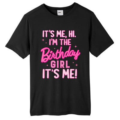 Birthday Party Hi Its Me IM The Birthday Girl Family Party Tall Fusion ChromaSoft Performance T-Shirt