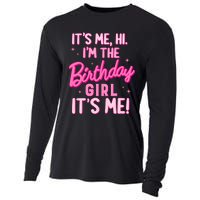 Birthday Party Hi Its Me IM The Birthday Girl Family Party Cooling Performance Long Sleeve Crew