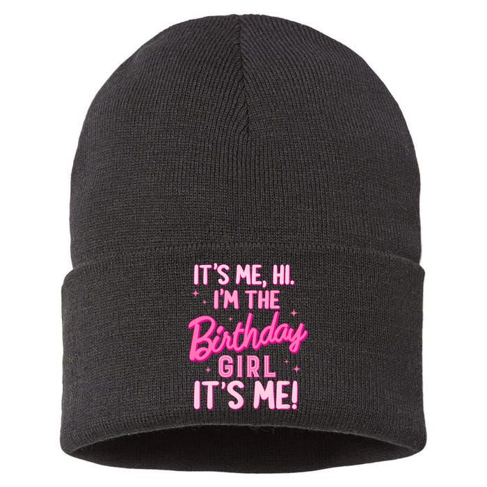 Birthday Party Hi Its Me IM The Birthday Girl Family Party Sustainable Knit Beanie