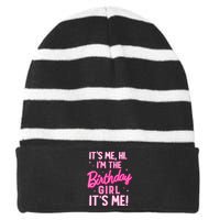 Birthday Party Hi Its Me IM The Birthday Girl Family Party Striped Beanie with Solid Band