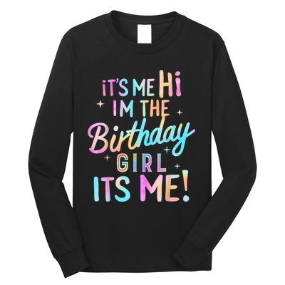 Birthday Party Hi Its Me Im The Birthday Long Sleeve Shirt