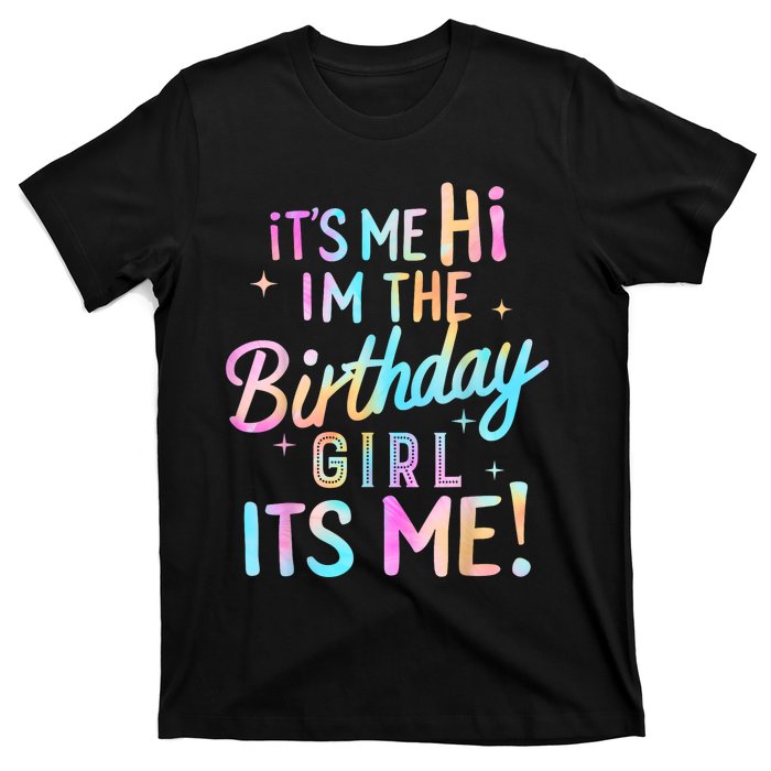 Birthday Party Hi Its Me Im The Birthday T-Shirt