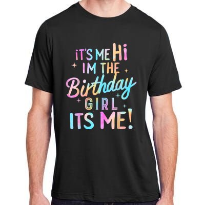 Birthday Party Hi Its Me Im The Birthday Adult ChromaSoft Performance T-Shirt