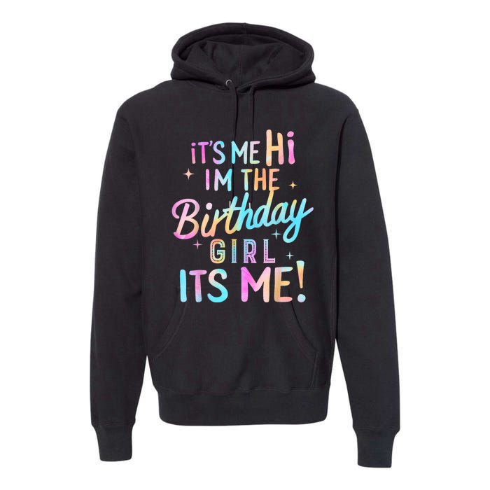 Birthday Party Hi Its Me Im The Birthday Premium Hoodie