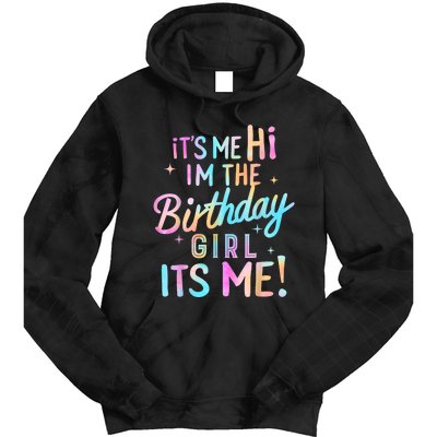 Birthday Party Hi Its Me Im The Birthday Tie Dye Hoodie