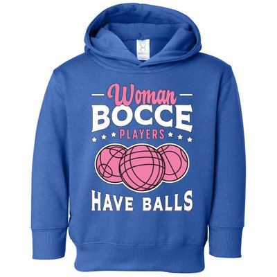 Bocce Players Have Balls Loves Boules Sport Bocce Ball Gift Toddler Hoodie