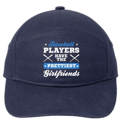 Baseball players have the prettiest girlfriends baseball 7-Panel Snapback Hat