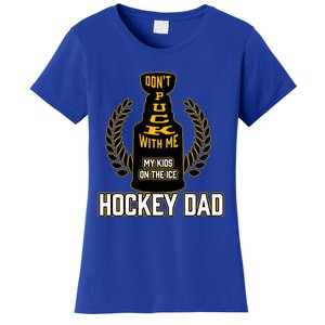 Best Pucking Hockey Dad And Cool Hockey Dad Gift Women's T-Shirt