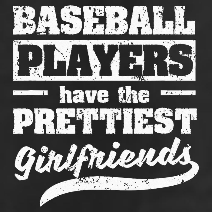 Baseball Players Have The Prettiest Girlfriends Sport Phrase 11oz C Handle Ceramic Mug