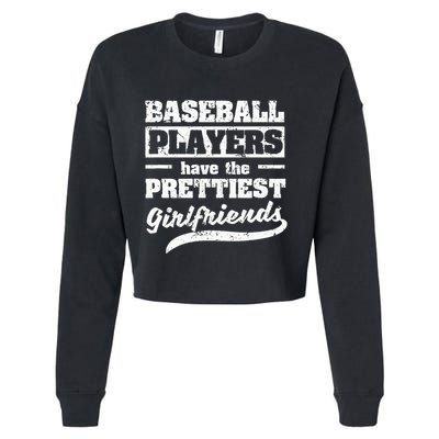 Baseball Players Have The Prettiest Girlfriends Sport Phrase Cropped Pullover Crew