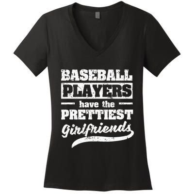 Baseball Players Have The Prettiest Girlfriends Sport Phrase Women's V-Neck T-Shirt