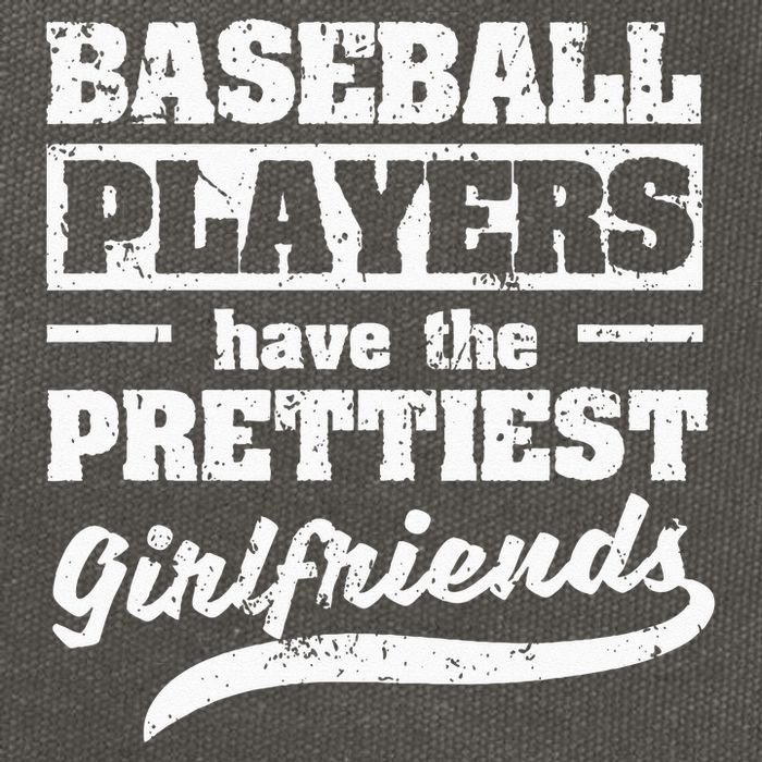 Baseball Players Have The Prettiest Girlfriends Sport Phrase Cotton Canvas Backpack