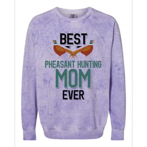 Best Pheasant Hunting Mom Ever Pheasant Hunter Mom Gift Colorblast Crewneck Sweatshirt