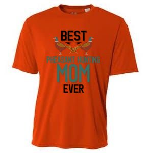 Best Pheasant Hunting Mom Ever Pheasant Hunter Mom Gift Cooling Performance Crew T-Shirt