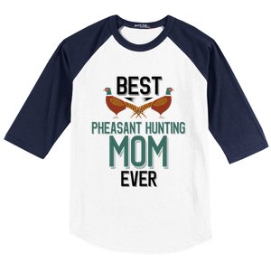 Best Pheasant Hunting Mom Ever Pheasant Hunter Mom Gift Baseball Sleeve Shirt