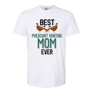 Best Pheasant Hunting Mom Ever Pheasant Hunter Mom Gift Softstyle CVC T-Shirt