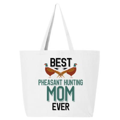 Best Pheasant Hunting Mom Ever Pheasant Hunter Mom Gift 25L Jumbo Tote