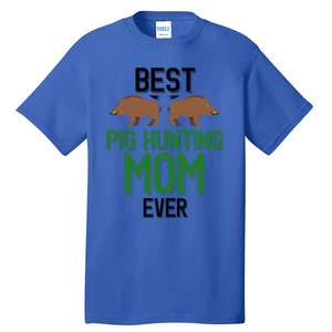 Best Pig Hunting Mom Ever Boar Hunter Mom Gift Tall T-Shirt