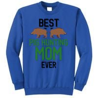 Best Pig Hunting Mom Ever Boar Hunter Mom Gift Tall Sweatshirt