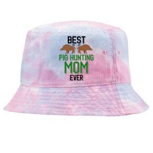 Best Pig Hunting Mom Ever Boar Hunter Mom Gift Tie-Dyed Bucket Hat