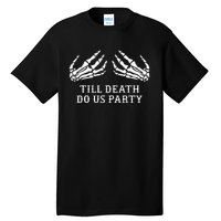 Bachelorette Party Halloween Decorations Spooky Till Death Do Us Party Tall T-Shirt