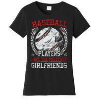 Baseball Players Have The Prettiest Girlfriends Girls Women's T-Shirt