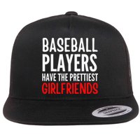 BASEBALL PLAYERS HAVE THE PRETTIEST GIRLFRIENDS Ball Lover Flat Bill Trucker Hat