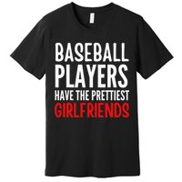 BASEBALL PLAYERS HAVE THE PRETTIEST GIRLFRIENDS Ball Lover Premium T-Shirt