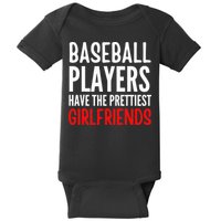 BASEBALL PLAYERS HAVE THE PRETTIEST GIRLFRIENDS Ball Lover Baby Bodysuit