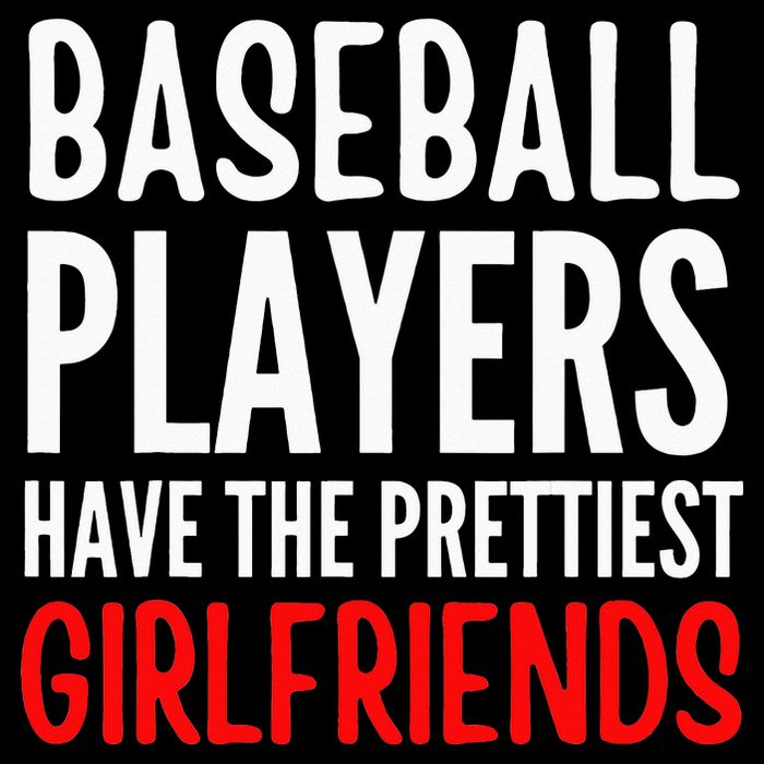 BASEBALL PLAYERS HAVE THE PRETTIEST GIRLFRIENDS Ball Lover Toddler T-Shirt