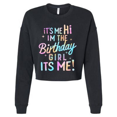 Birthday Party Hi Its Me Im The Birthday Girl Cropped Pullover Crew