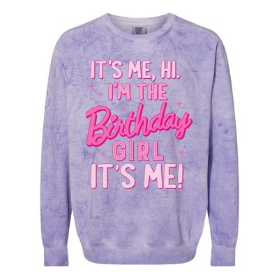 Birthday Party Hi Its Me IM The Birthday Girl Family Party Colorblast Crewneck Sweatshirt