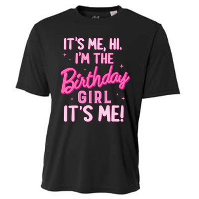 Birthday Party Hi Its Me IM The Birthday Girl Family Party Cooling Performance Crew T-Shirt