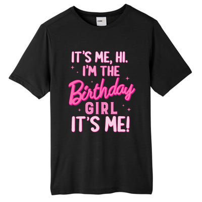 Birthday Party Hi Its Me IM The Birthday Girl Family Party Tall Fusion ChromaSoft Performance T-Shirt