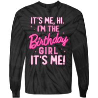 Birthday Party Hi Its Me IM The Birthday Girl Family Party Tie-Dye Long Sleeve Shirt