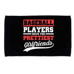 Baseball Players Have The Prettiest Girlfriends Baseball Microfiber Hand Towel