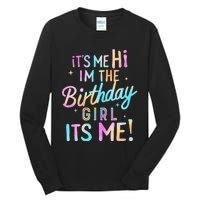 Birthday Party Hi Its Me Im The Birthday Girl Tall Long Sleeve T-Shirt