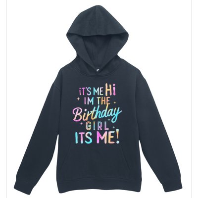 Birthday Party Hi Its Me Im The Birthday Girl Urban Pullover Hoodie