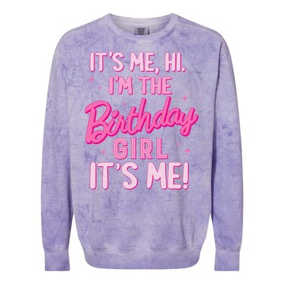 Birthday Party Hi Its Me IM The Birthday Girl Family Party Colorblast Crewneck Sweatshirt